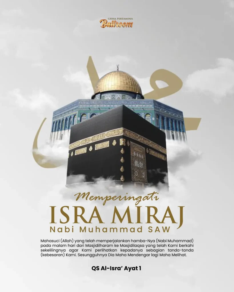 Memetik Hikmah dari Perjalanan Agung Isra Miraj Nabi Muhammad SAW